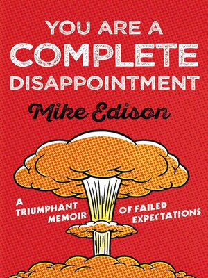 cover image of You Are a Complete Disappointment